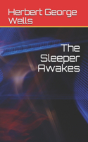 The Sleeper Awakes