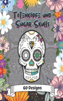 Totenköpfe und Sugar Skulls