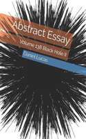 Abstract Essay: Volume 138 Black Hole II(138 Abstract Painting)