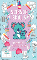 Scissor skills preschool activity book: A Fun Cutting Practice Workbook for Toddlers and Kids ages 3-6 . Coloring, cutting and pasting book .Shapes, Animals and Patterns