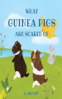 What Guinea Pigs Are Scared Of