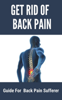 Get Rid Of Back Pain