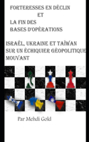 Forteresses en déclin et la fin des Bases d'opérations avancées de l'Occident