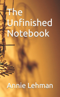 Unfinished Notebook