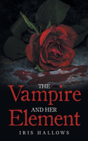 The Vampire and Her Element