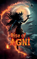 Rise Of AGNI
