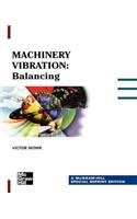 Machinery Vibration: Balancing, Special Reprint Edition