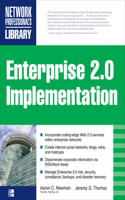 Enterprise 2.0 Implementation: Integrate Web 2.0 Services Into Your Enterprise
