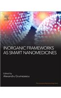 Inorganic Frameworks as Smart Nanomedicines