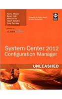 System Center 2012 Configuration Manager (SCCM) Unleashed