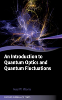 Introduction to Quantum Optics and Quantum Fluctuations