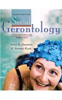 Social Gerontology: A Multidisciplinary Perspective