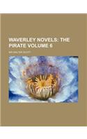 Waverley Novels; The Pirate Volume 6