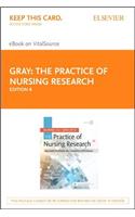 Burns and Grove's the Practice of Nursing Research - Elsevier eBook on Vital Source (Retail Access Card)