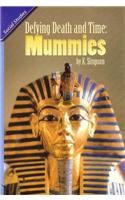 Reading 2011 Leveled Reader 6.2.2 Advanced Defying Death and Time: Mummies Grade 6