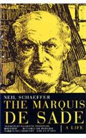 Marquis De Sade: A Life
