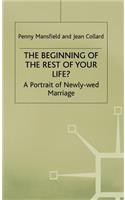 The Beginning of the Rest of Your Life?: A Portrait of Newly-Wed Marriage