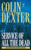 Service of All the Dead: An Inspector Morse Novel(4 Inspector Morse)