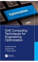 Soft Computing Techniques for Engineering Optimization