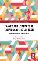 Franks and Lombards in Italian Carolingian Texts: Memories of the Vanquished