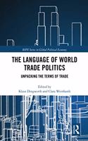 The Language of World Trade Politics