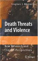 Death Threats and Violence