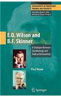 E.O. Wilson and B.F. Skinner