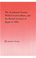 Accidental Tourist, Wilfrid Scawen Blunt, and the British Invasion of Egypt in 1882