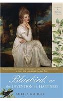 Bluebird, or the Invention of Happiness