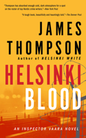 Helsinki Blood: (4 An Inspector Vaara Novel)