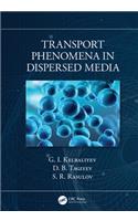 Transport Phenomena in Dispersed Media
