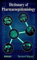 Dictionary of Pharmacoepidemiology