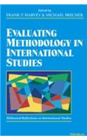 Evaluating Methodology in International Studies