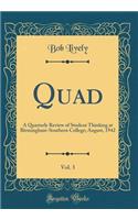 Quad, Vol. 3: A Quarterly Review of Student Thinking at Birmingham-Southern College; August, 1942 (Classic Reprint)