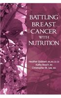 Battling Breast Cancer With Nutrition