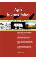 Agile Implementation A Complete Guide - 2019 Edition