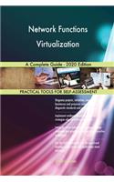 Network Functions Virtualization A Complete Guide - 2020 Edition