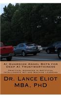 AI Guardian Angel Bots for Deep AI Trustworthiness