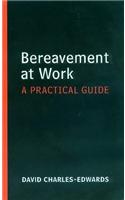 Death and Bereavement at Work: A Practical Guide
