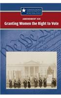 Amendment XIX: Granting Women the Right to Vote