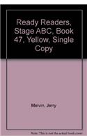 Ready Readers, Stage Abc, Book 47, Yellow, Single Copy