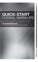 Quick-Start Choral Warm-Ups - Singer Edition