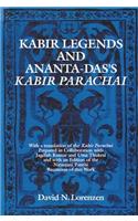 Kabir Legends and Ananta-Das's Kabir Parachai