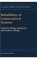 Reliabilities of Consecutive-K Systems