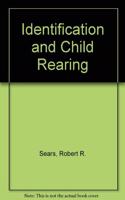 Identification and Child Rearing