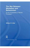 The War Between Mentalism and Behaviorism
