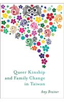 Queer Kinship and Family Change in Taiwan