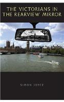 The Victorians in the Rearview Mirror