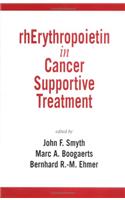 Rherythropoietin in Cancer Supportive Treatment