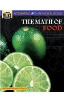 Integrating Math in the Real World: The Math of Food(2 Integrating Math in the Real World)